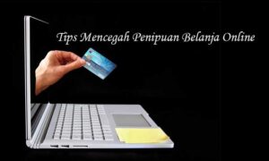 Tips Mencegah Penipuan Belanja Online